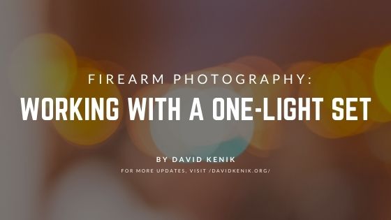 Firearm Photography Working With A One Light Set
