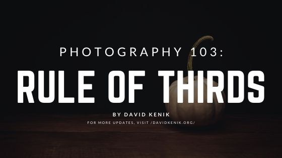 Photography 103: The Rule of Thirds